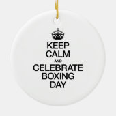 BEHALT CALM AND CELEBRATE BOXING DAY KERAMIKORNAMENT (Hinten)
