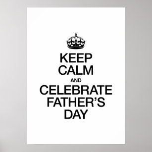BEHALT CALM AND CELEBRATE VATHER'S DAY POSTER