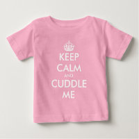 Behalt Calm and Cuddle Me lustiges pink baby Shirt