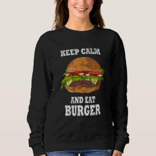 Behalt Calm and Eat Burger Cheeseburger Graphic Sweatshirt