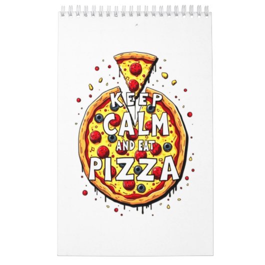 Behalt Calm and Eat Pizza: Perfekt für Pizza Kalender (Titelbild)