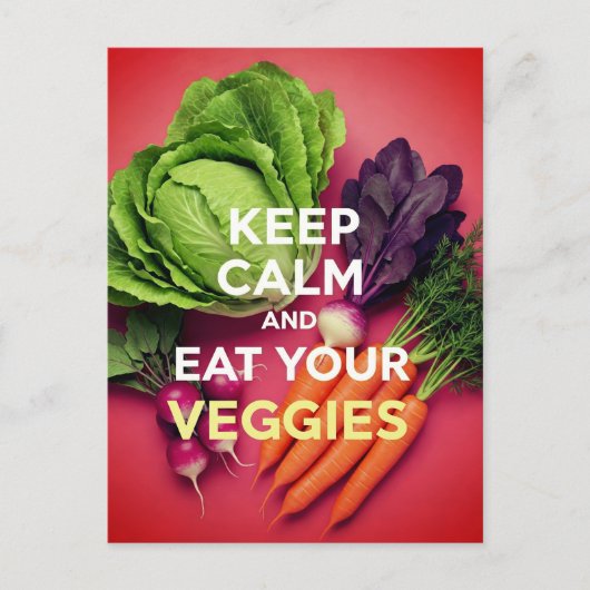 Behalt Calm and Eat Veggies Postcard Postkarte (Vorderseite)