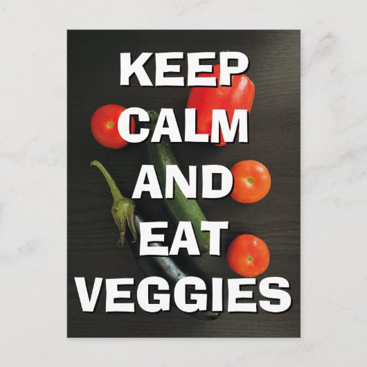 Behalt Calm and Eat Veggies Postcard Postkarte (Vorderseite)