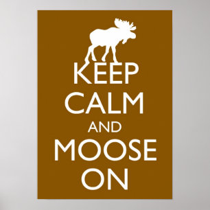 Behalt Calm and Elche On Moose Poster Art (Braun)