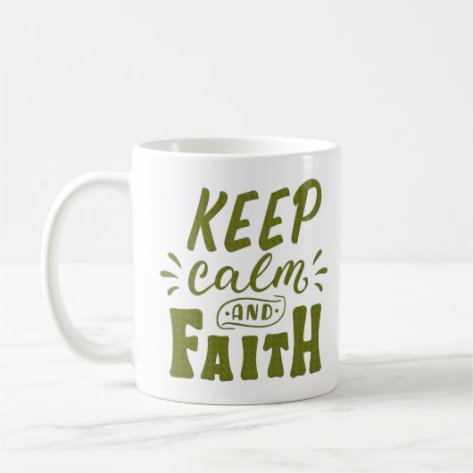 BEHALT CALM AND FAITH KAFFEETASSE (Links)