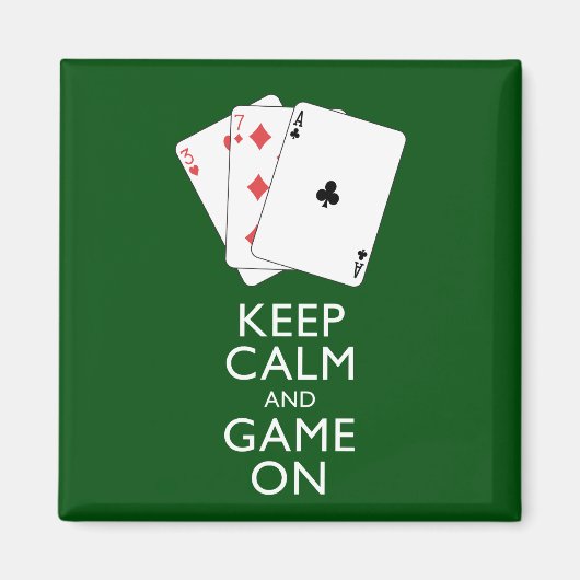 BEHALT CALM AND GAME ON - Card Games Magnet (Vorne)