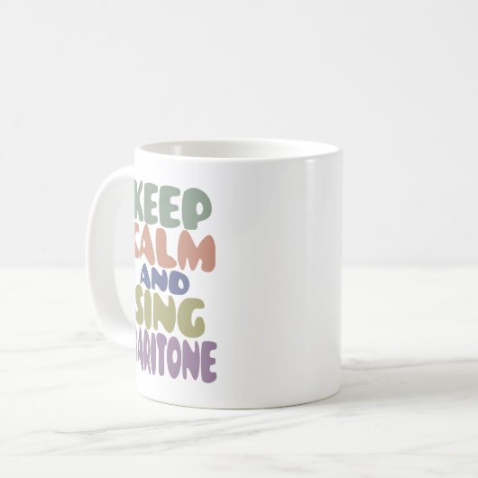 BEHALT CALM AND SING BARITONE RETRO FARBEN KAFFEETASSE (Vorderseite Links)
