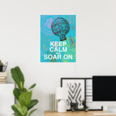 Behalt Calm and Soar On fun Art Poster (Heimbüro)