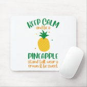 Behalt Calm & Be a Ananas Summer Mousepad (Mit Mouse)