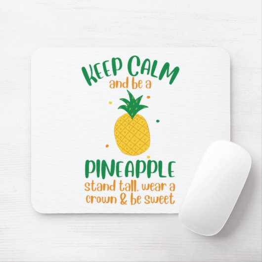 Behalt Calm & Be a Ananas Summer Mousepad (Mit Mouse)