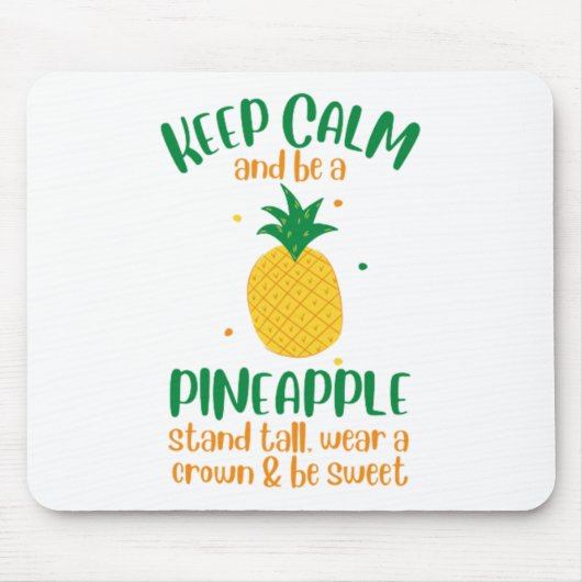 Behalt Calm & Be a Ananas Summer Mousepad (Vorne)