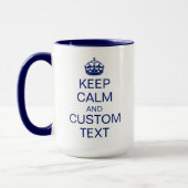 "Behalt Calm" & [Benutzerdefinierter Text] Krone Tasse (Links)