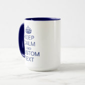"Behalt Calm" & [Benutzerdefinierter Text] Krone Tasse (Vorderseite Links)