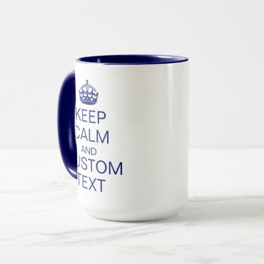 "Behalt Calm" & [Benutzerdefinierter Text] Krone Tasse (Vorderseite Links)
