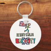 Behalt Calm Brexit Schlüsselanhänger (Vorderseite)