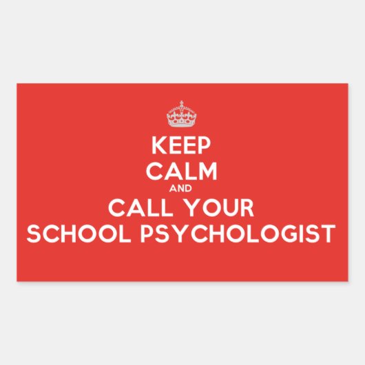 Behalt Calm & Call a School Psychologist (Stickers Rechteckiger Aufkleber (Vorderseite)