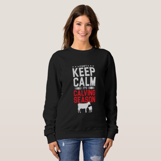 Behalt Calm Calving Saison Kuh Rind Landwirtschaft Sweatshirt (Vorne ganz)