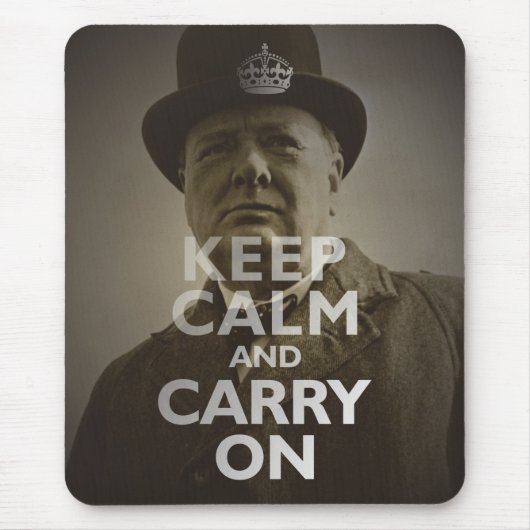 Behalt Calm & Carry on Winston Churchill Mousepad (Vorne)