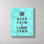 Behalt Calm Carry Yarn ・ Craft Room Leinwanddruck (Vorderseite)