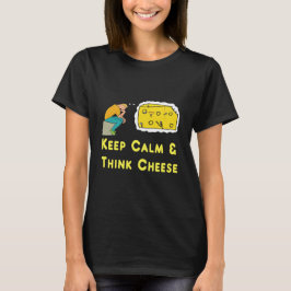 Behalt Calm Cheese Pun T-Shirt