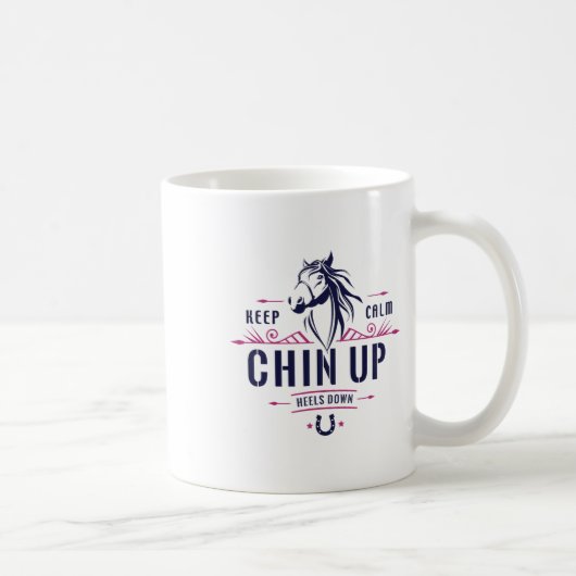 Behalt Calm Chin Up Heelse Reiten - Ho Kaffeetasse (Rechts)