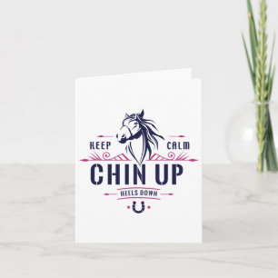 Behalt Calm Chin Up Heelse Reiten - Ho Karte