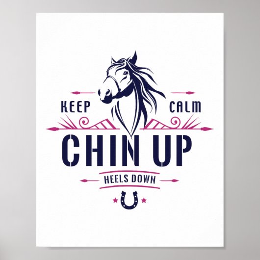 Behalt Calm Chin Up Heelse Reiten - Ho Poster (Vorne)