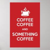 Behalt Calm Coffee Poster (Vorne)