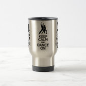 Behalt Calm & Dance On Tasse - wählen Sie Stil, Fa (Mittel)