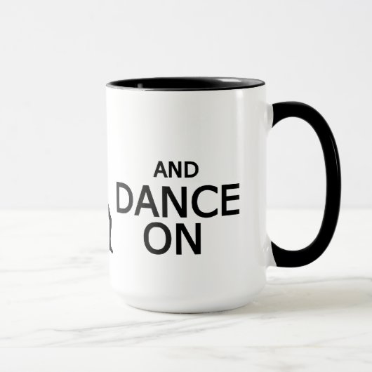 Behalt Calm & Dance On Tasse - wählen Sie Stil, Fa (Rechts)