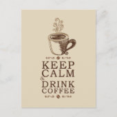 Behalt Calm Drink Coffee - Beije Postkarte (Vorderseite)