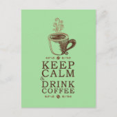 Behalt Calm Drink Coffee - grün Postkarte (Vorderseite)