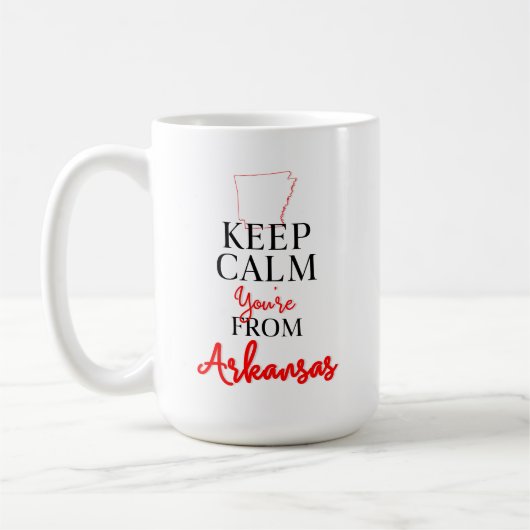 Behalt Calm Du bist aus Arkansas Kaffeetasse (Links)