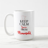 Behalt Calm Du bist aus Minnesota Kaffeetasse (Links)