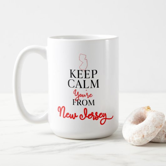 Behalt Calm Du bist aus New Jersey Kaffeetasse (Mit Donut)