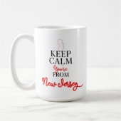 Behalt Calm Du bist aus New Jersey Kaffeetasse (Links)