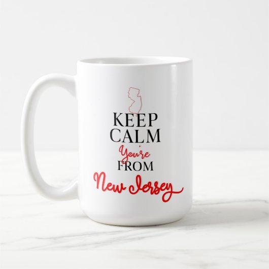 Behalt Calm Du bist aus New Jersey Kaffeetasse (Links)