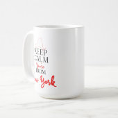 Behalt Calm Du bist aus New York Kaffeetasse (Vorderseite Links)