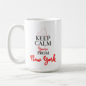 Behalt Calm Du bist aus New York Kaffeetasse (Links)