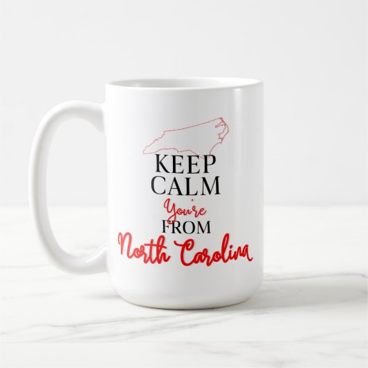 Behalt Calm Du bist aus North Carolina Kaffeetasse (Links)