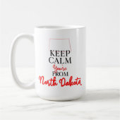 Behalt Calm Du bist aus North Dakota Kaffeetasse (Links)