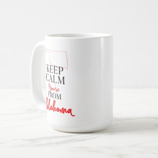 Behalt Calm Du bist aus Oklahoma Kaffeetasse (Vorderseite Links)