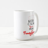 Behalt Calm Du bist aus Pennsylvania Kaffeetasse (VorderseiteRechts)