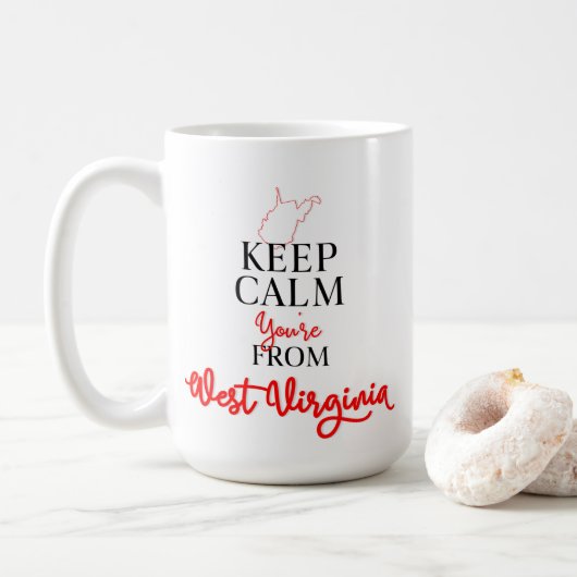 Behalt Calm Du bist aus West Virginia Kaffeetasse (Mit Donut)