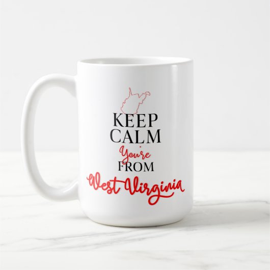 Behalt Calm Du bist aus West Virginia Kaffeetasse (Links)