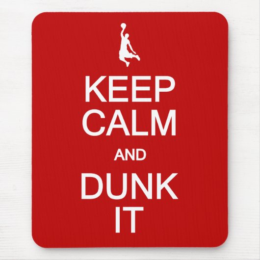Behalt Calm & Dunk It mousepad (Vorne)