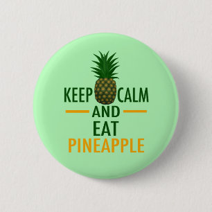 Behalt Calm Eat Ananas Button