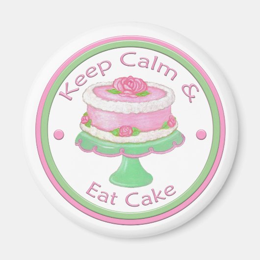 Behalt Calm & Eat Cake Magnet (Vorne)