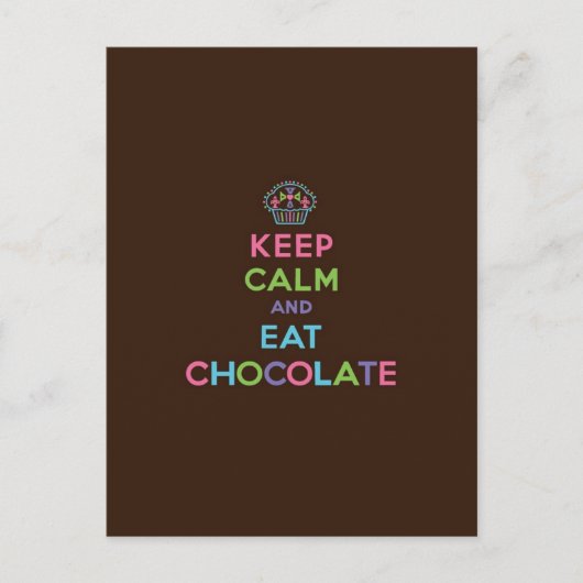 Behalt Calm & Eat Chocolate Postkarte (Vorderseite)