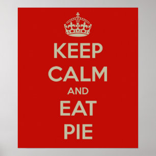 Behalt Calm & Eat Pie Wall Poster